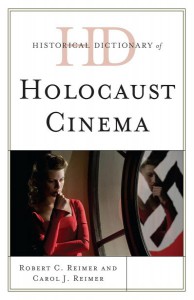 Couverture du livre Historical Dictionary of Holocaust Cinema - de Robert C. Reimer et Carol J. Reimer
