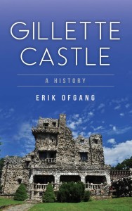 Cover of the book Gillette Castle - by Erik Ofgang