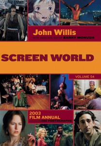 Couverture du livre Screen World 2003 Film Annual - Sous la direction de John Willis et Barry Monush