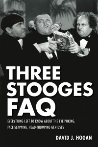 Couverture du livre Three Stooges FAQ - de David J. Hogan