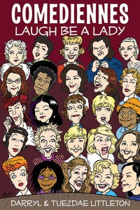 Cover of the book Comediennes - by Darryl J. Littleton