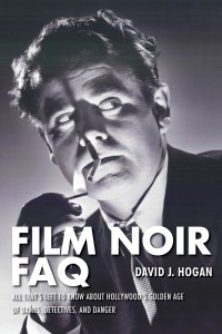 Cover of the book Film Noir FAQ - by David J. Hogan