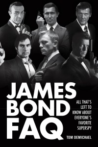 Cover of the book James Bond FAQ - by Tom DeMichael