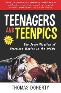 Cover of the book Teenagers and Teenpics - by Thomas Doherty