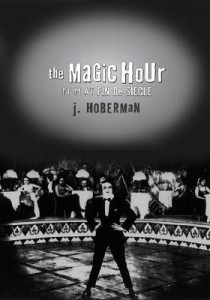Couverture du livre The Magic Hour - de J. Hoberman