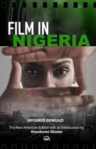 Couverture du livre Film in Nigeria - de Hyginus Ekwuazi et Onookome Okome
