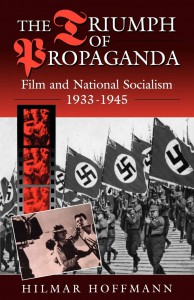 Cover of the book The Triumph of Propaganda - by Hilmar Hoffmann
