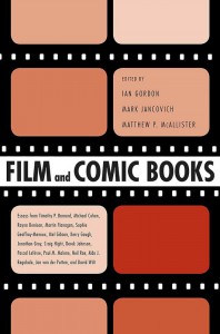 Couverture du livre Film and Comic Books - Sous la direction de Ian Gordon, Mark Jancovich et Matthew P. McAllister