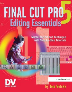 Couverture du livre Final Cut Pro 5 Editing Essentials - de Tom Wolsky