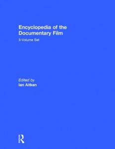 Couverture du livre Encyclopedia of the Documentary Film - Sous la direction de Ian Aitken