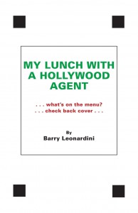 Cover of the book My Lunch With A Hollywood Agent - by Barry Leonardini