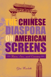Couverture du livre The Chinese Diaspora on American Screens - de Gina Marchetti