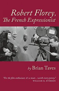 Couverture du livre Robert Florey, the French Expressionist - de Brian Taves