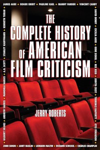 Couverture du livre The Complete History of American Film Criticism - de Jerry Roberts