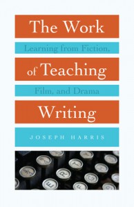 Cover of the book The Work of Teaching Writing - by Joseph Harris