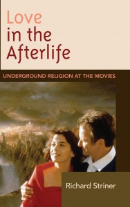 Couverture du livre Love in the Afterlife - de Richard Striner