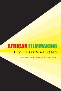Couverture du livre African Filmmaking - Sous la direction de Kenneth W. Harrow