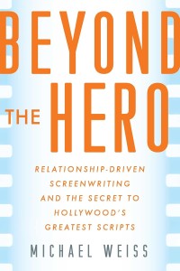 Cover of the book Beyond the Hero - by Michael&nbsp;Weiss