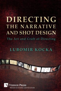 Couverture du livre Directing the Narrative and Shot Design - de Lubomir Kocka