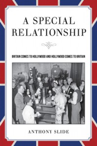 Cover of the book A Special Relationship - by Anthony Slide