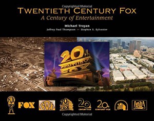 Couverture du livre Twentieth Century Fox - de Michael Troyan, Stephen X. Sylvester et Jeffrey Paul Thompson