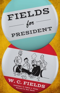 Cover of the book Fields for President - by W.C. Fields