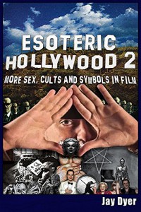 Couverture du livre Esoteric Hollywood 2 - de Jay Dyer