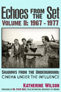 Couverture du livre Echoes From The Set, Volume II (1967- 1977) - de Katherine Wilson