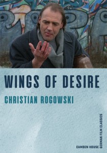 Couverture du livre Wings of Desire - de Christian Rogowski