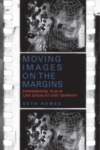 Cover of the book Moving Images on the Margins - by Seth Howes