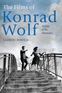 Couverture du livre Films of Konrad Wolf - de Larson Powell