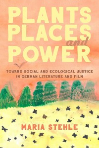 Couverture du livre Plants, Places, and Power - de Maria Stehle