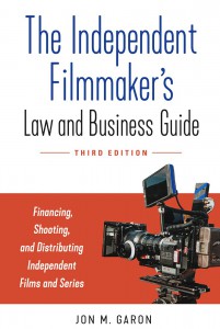 Couverture du livre The Independent Filmmaker's Law and Business Guide - de Jon M. Garon