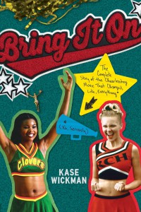 Couverture du livre Bring It On - de Kase Wickman