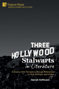 Cover of the book Three Hollywood Stalwarts in Literature - by Henryk Hoffmann