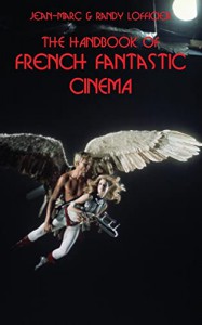 Couverture du livre The Handbook of French Fantastic Cinema - de Jean-Marc Lofficier et Randy Lofficier