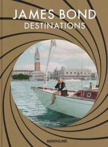 Couverture du livre James Bond Destinations - de Daniel Pembrey