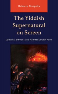 Couverture du livre The Yiddish Supernatural on Screen - de Rebecca Margolis
