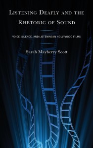 Cover of the book Listening Deafly and the Rhetoric of Sound - by Sarah Mayberry Scott