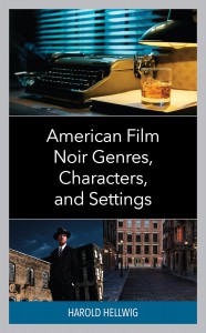 Cover of the book American Film Noir Genres, Characters, and Settings - by Harold Hellwig