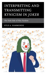 Couverture du livre Interpreting and Transmitting Kynicism in Joker - de Kyle A. Hammonds