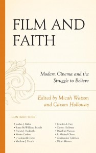 Couverture du livre Film and Faith - de Micah Watson et Carson Holloway