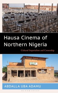 Cover of the book Hausa Cinema of Northern Nigeria - by Abdalla&nbsp;Uba&nbsp;Adamu