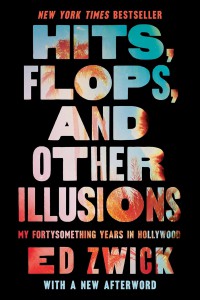 Couverture du livre Hits, Flops, and Other Illusions - de Ed Zwick