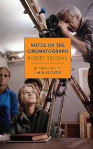Cover of the book Notes on the Cinematograph - by Robert Bresson