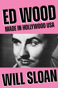 Ed Wood:Made in Hollywood USA