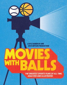 Couverture du livre Movies with Balls - de Kyle Bandujo et Rick Bryson