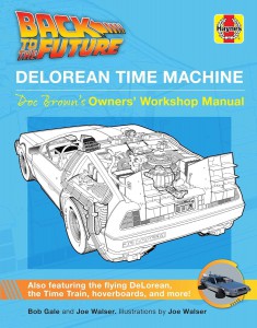 Cover of the book Back to the Future DeLorean Time Machine - by Bob Gale and Joe Walser
