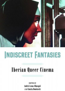 Cover of the book Indiscreet Fantasies - Edited by Andrés Lema-Hincapié and Conxita Domènech