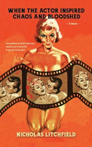 Couverture du livre When The Actor Inspired Chaos and Bloodshed - de Nicholas Litchfield